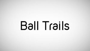 Ball Trails