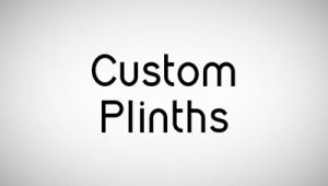 Custom Plinths