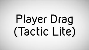 Player Drag (Tactic Lite)