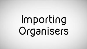 Importing Organisers