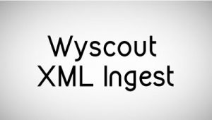 Wyscout XML Ingest