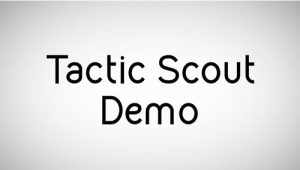 Tactic Scout Demo